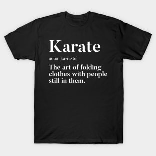 Karate - Fun Definition T-Shirt